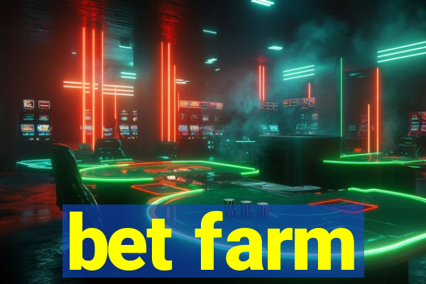 bet farm